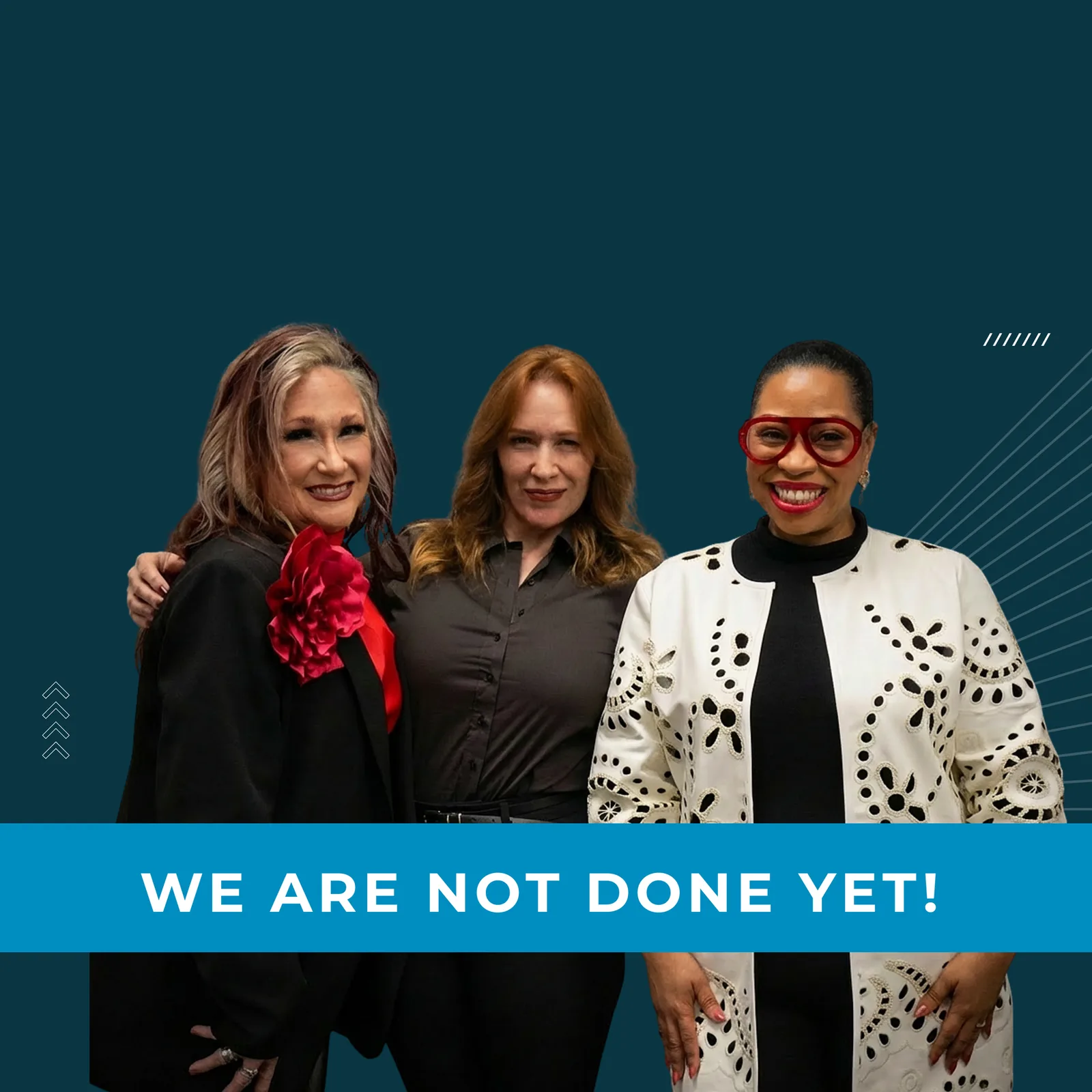 We Are Not Done Yet